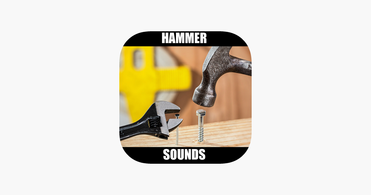‎Hammer Sounds and Tool Sounds on the App Store