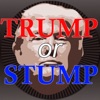 Trump or Stump