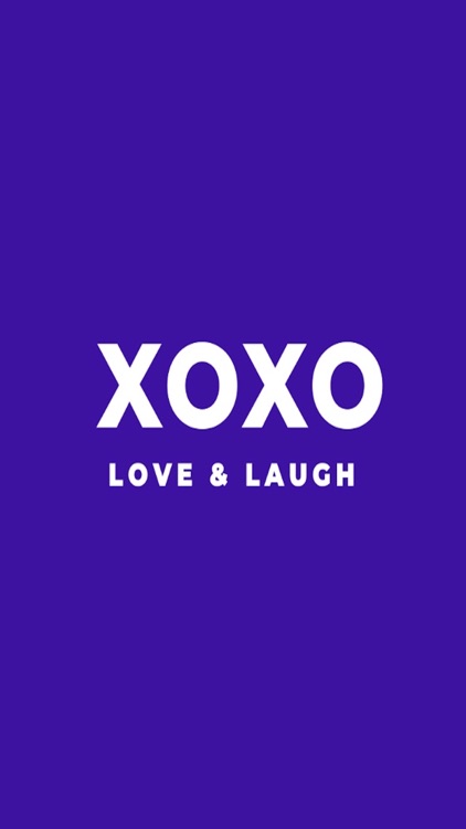 XOXO Love & Laugh