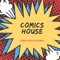 Comic house an app to create comic books for fun