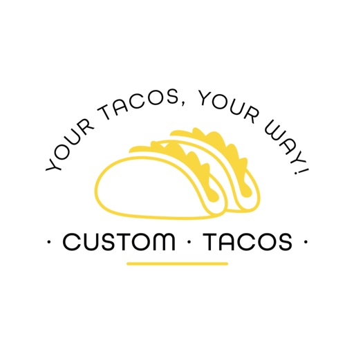 Custom Tacos