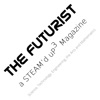 The Futurist - get STEAM'd uP