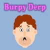 Burpy Derp