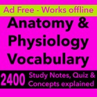 Anatomy & Physiology Vocabulary : Exam Review App
