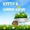 Kitty´s Garden Safari