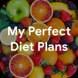 My Perfect Diet Plans