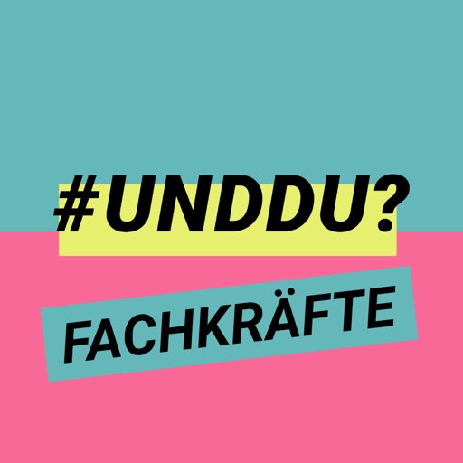 #UNDDU? Fachkräfte