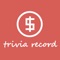 Trivia Record, to keep track of your life