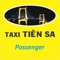 - Taxi Tiên Sa là ứng dụng gọi taxi được phát triển bởi sự kết hợp giữa công ty Công nghệ VinDotCom và Công ty Cổ phần dịch vụ Phú Hoàng