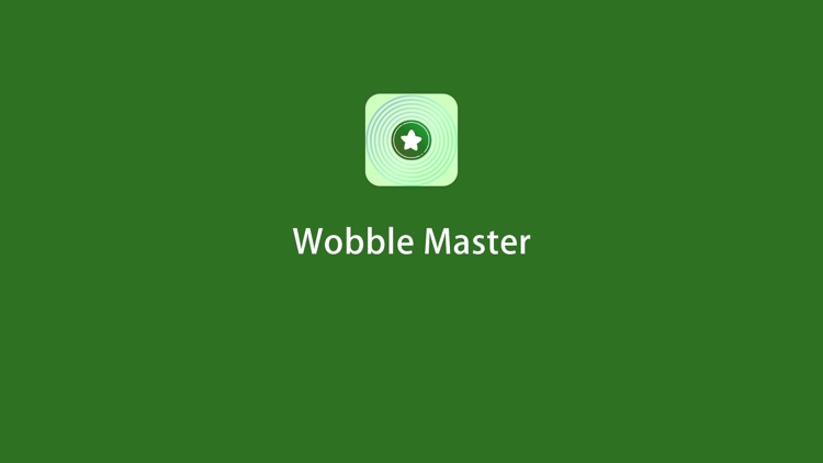 Wobble  Master