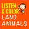 LISTEN & COLOR: LAND ANIMALS 