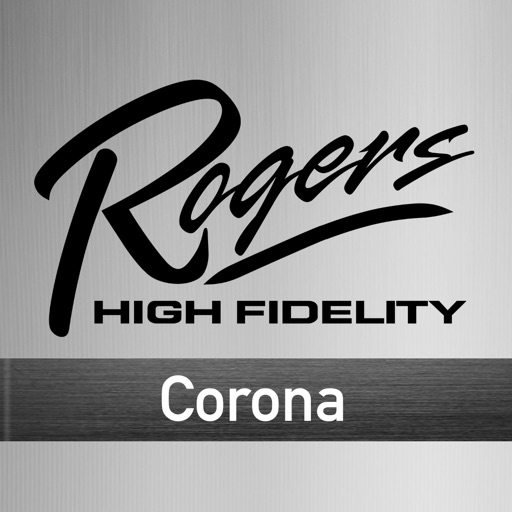 Rogers High Fidelity Corona