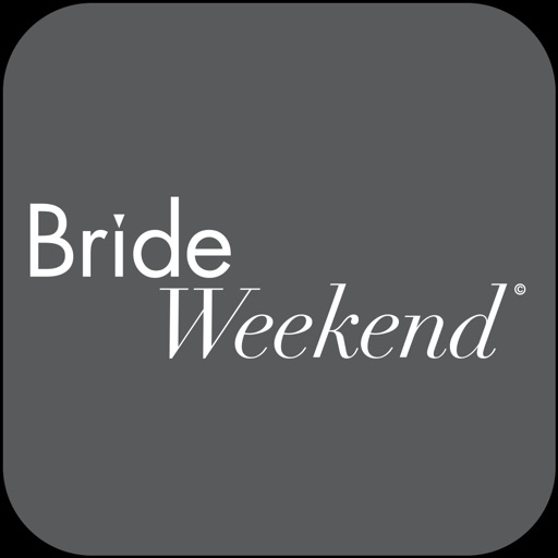 Bride weekend