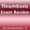 Thrombosis Exam Review & Test Bank App : 1300 Study Notes, Flashcards, & Practice Quiz
