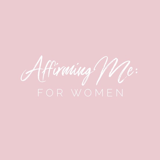 Affirming Me: For Women