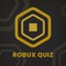 Do you love Robux Quiz