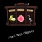 This "Learn With Objects"  is very interesting and entertainment app for the user