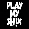 Play My Shix!