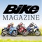 BIKE Magazine is the UK’s best-selling motorbike magazine, written by bike experts for bike lovers