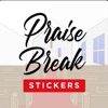 Praise Break Stickers