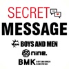 ボイメン 祭nine. BMK Secret Message