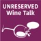 You can quickly access Unreserved Wine Talk via this app
