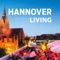 The app "Hannover Living" has insider - tips for shopping and nightlife to culture and excursions to special places and secret places