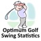 Optimum Golf Swing Statistics (OGSS) is designed for use with a high-tech swing trainer, such as a Swingbyte, SwingSmart, GolfSense SwingTIP, PocketPro, TrackMan, etc