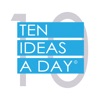 Ten Ideas A Day