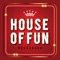 House Of Fun Weekender