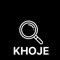 KHOJE allows you to quickly find out information about your surroundings