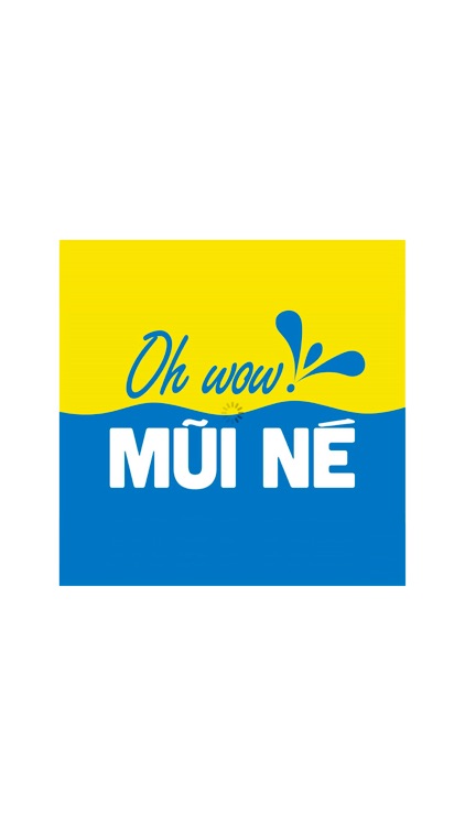 Oh Wow! Mui Ne