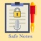 Safe Notes with Password app is use to store important text information and you can secure your note using double password security