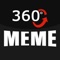 360 Memes are interactive 360-degree photos with meme’s or captions layered on top of them