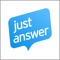 Get an expert answer to every question — anytime, anywhere with JustAnswer