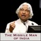 Abdul Kalam - The Missile Man is iOS Application which serves the information about the life of Dr