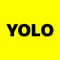 YOLO is the most fun and spontaneous way to get honest and genuine messages from your friends