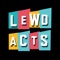 Lewd Acts is the hilarious, raunchy, and offensive word association game that challenges players to WATCH THEIR FILTHY MOUTH