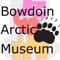 The Peary-MacMillan Arctic Museum app is your guide to current exhibits at the museum