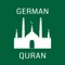 Hello Now you can read all the beautiful revelations of god through German Quran app