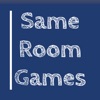 Same Room Games