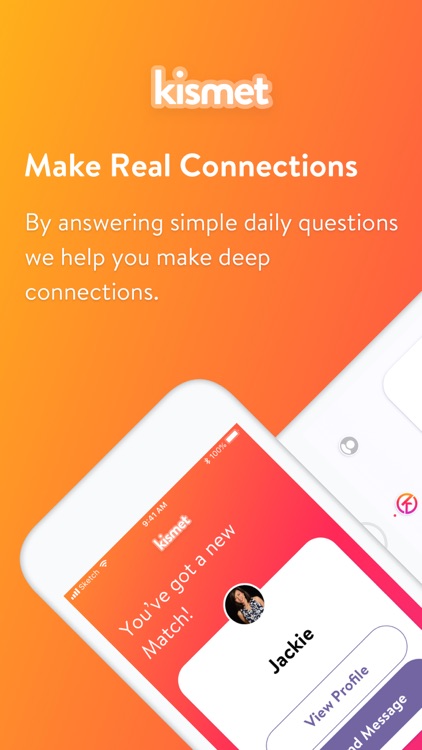 Kismet - Make Real Connections