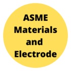ASME Materials and Electrodes