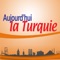 Aujourd’hui la Turquie is the only international French-language newspaper in Turkey