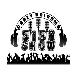 Corey Holcomb 5150 Show