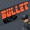 Bullet