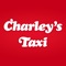 Charley’s Taxi is the fastest and safest way to catch a Taxi