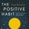 This is the audio app to accompany the book, The Positive Habit by Fiona Brennan, published by Gill, Books, 2019