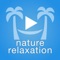 Nature Relaxation On-Demand