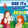 Get See It & Say It EEC2 for iOS, iPhone, iPad Aso Report